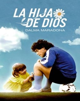 La Hija De Dios Dalma Maradona Temporada 1 Capitulo 1