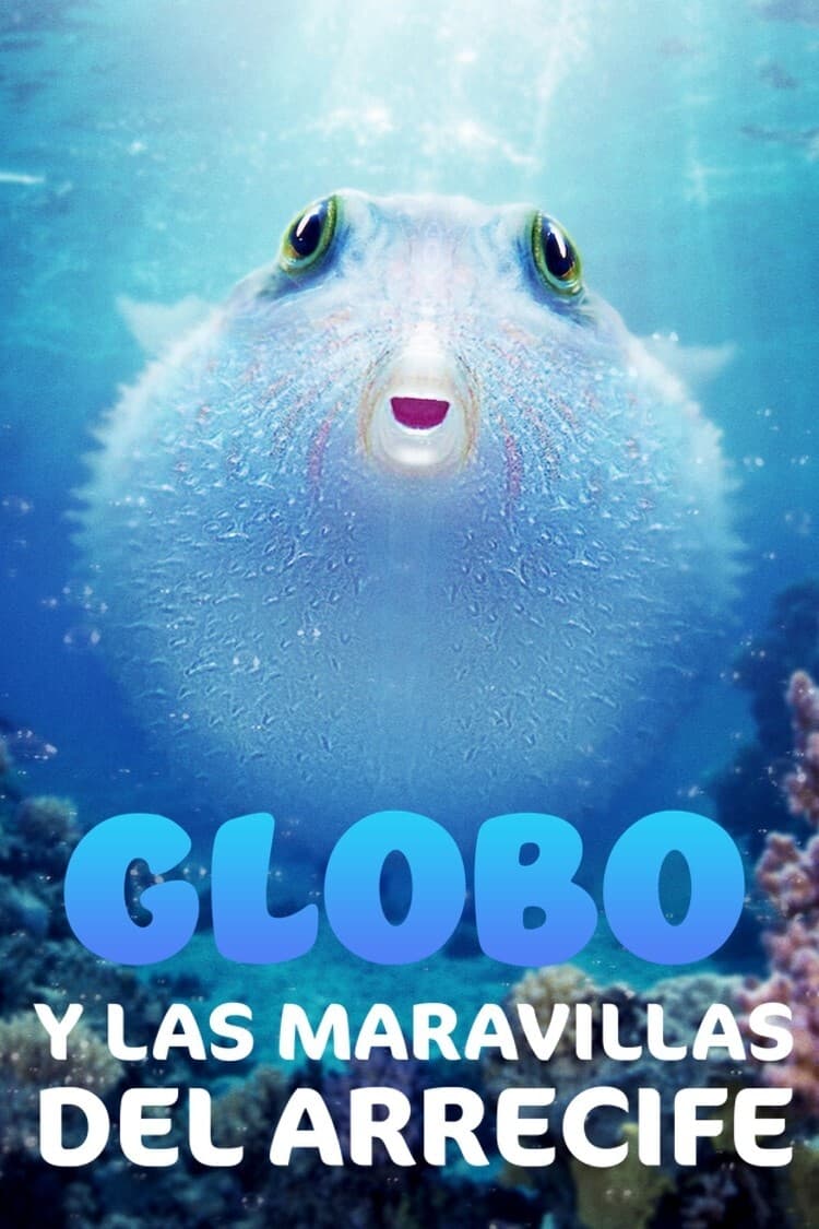 Globo Y Las Maravillas Del Arrecife