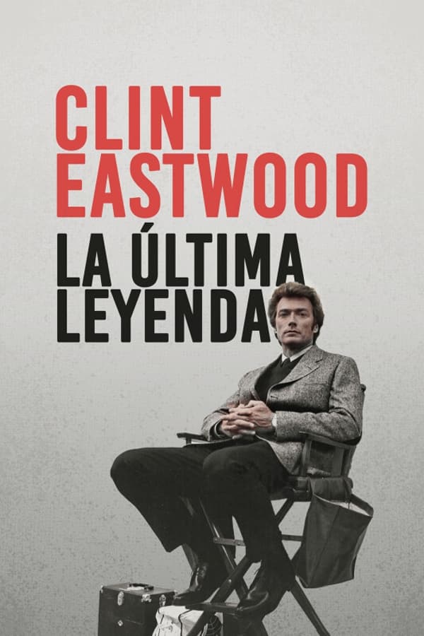 Clint Eastwood La Derniere Legende