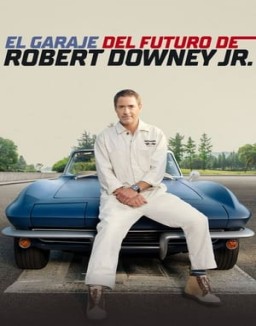 El Garaje Del Futuro De Robert Downey Jr Temporada 1